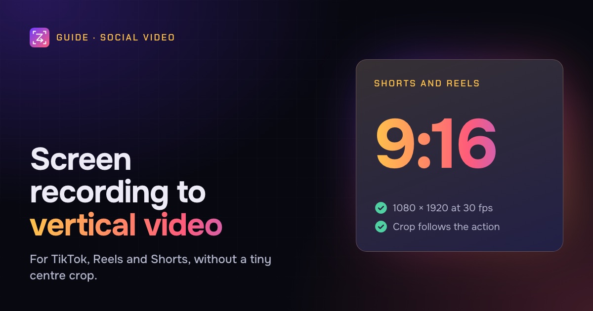 Turn a screen recording into a 9:16 vertical video, with the crop following the action and captions clear of the app buttons
